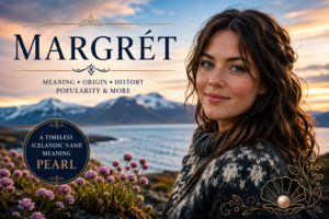 Margrét: Meaning, Origin, History, Popularity, and Cultural Significance